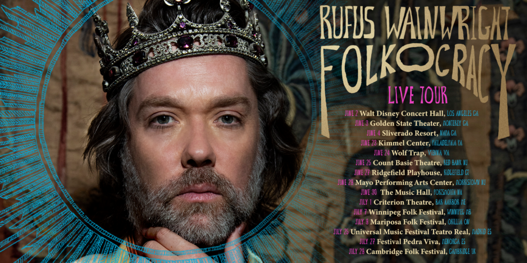 rufus wainwright folkocracy tour setlist